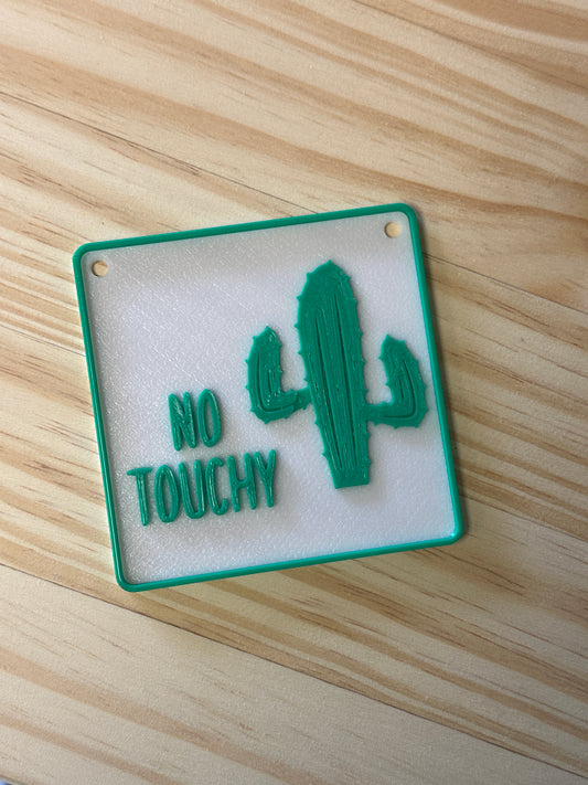 No Touchy! Sign - Cactus