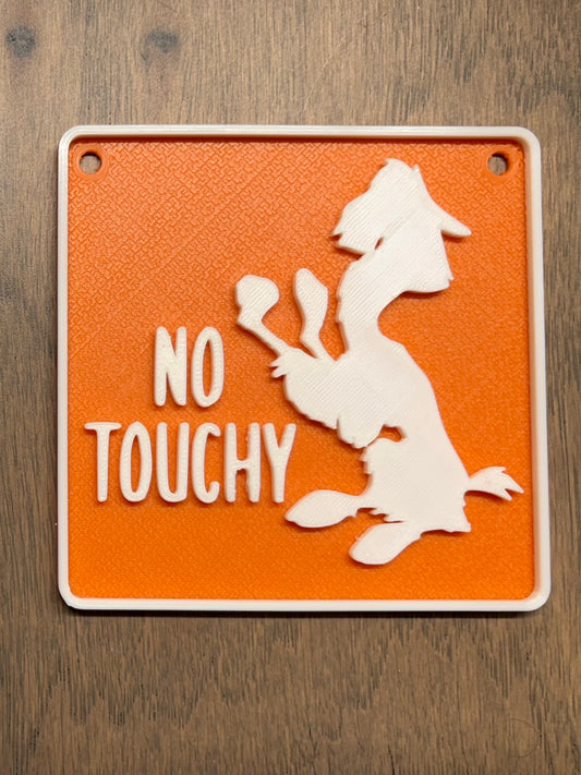 No Touchy! Sign - Orange